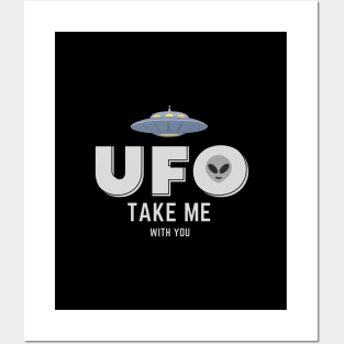 UFO take me with you. Posters and Art